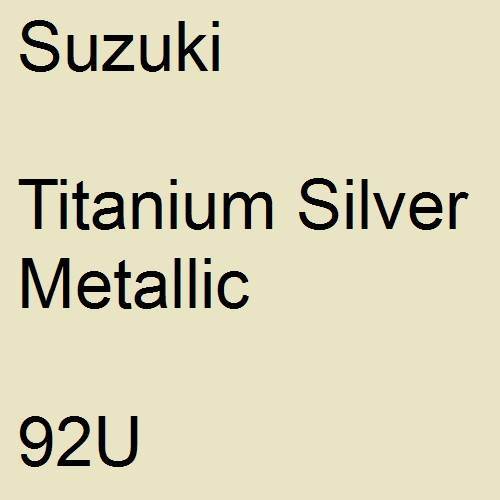 Suzuki, Titanium Silver Metallic, 92U.